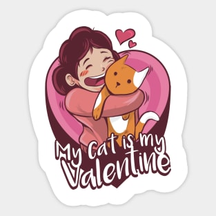 My Cat is My Valentine Day Valentine Cat Gifts for Women Sticker